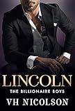Lincoln: A steamy, strangers-to-lovers, secret billionaire, workplace romance from VH Nicolson for 2025! (The Billionaire Boys Book 1)