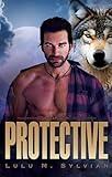 Protective: a fated mates paranormal suspense romance (Legatum Book 1)