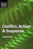 Conflict, Action & Suspense (Elements of Fiction Writing)