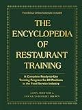 The Encyclopedia Of Restaurant Training: A Complete Ready-to-Use Training Program for All Positions in the Food Service Industry: With Free Bonus Online Materials