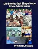Life Stories that Shape Hope: A Photo-Auto-Bio Memoir