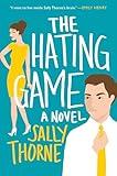 The Hating Game: A Spicy Enemies-to-Lovers Romance
