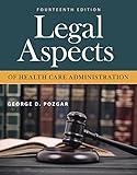 Legal Aspects of Health Care Administration