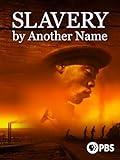 Slavery By Another Name