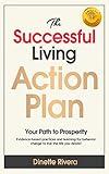 THE SUCCESSFUL LIVING ACTION PLAN: Your Path to Prosperity