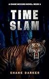 Time Slam: A Chase McCord Novel: Book 6 (Chase McCord Time Series)