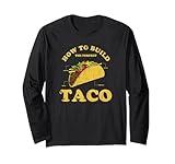 Trendy How To Build The Perfect Taco Long Sleeve T-Shirt