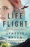 Life Flight: Christian Suspense and Mystery Books – Crime FBI Suspense Books (Extreme Measures)