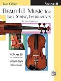 Beautiful Music for Two String Instruments, Bk 3: 2 Cellos (Ast Four Positions)