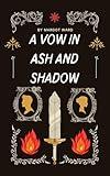 A Vow in Ash and Shadow (The Nightlark Book 1)