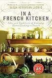In a French Kitchen: Tales and Traditions of Everyday Home Cooking in France