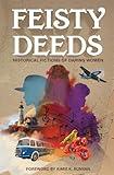 Feisty Deeds: Historical Fictions of Daring Women