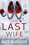 The Last Wife: a psychological thriller you won't be able to put down