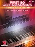 First 50 Jazz Standards You Should Play on Piano Easy Piano Songbook for Beginners and Intermediate Players | Jazz Sheet Music for Piano with Lyrics | Hal Leonard Softcover Music Book