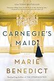 Carnegie's Maid: A Riveting Historical Fiction Book Club Pick