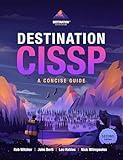 Destination CISSP: A Concise Guide