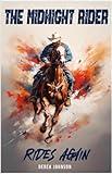 The Midnight Rider Rides Again