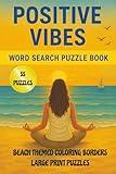 POSITIVE VIBES: Word Search for Kids, Adults, Teens & Seniors: Large Print Word Search Puzzle Book to Keep the Brain Active & Mind Relaxed with Positive, Uplifting & Good Vibes Words