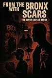 From The Bronx with Scars: "Lessons from Pain, Power, and the Streets That Raised Me"