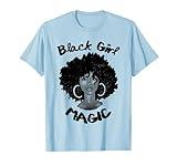Black Girl Magic Shirt History Month African Heritage Tee T-Shirt