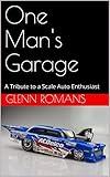 One Man's Garage - A photo collection of Scale Model Cars - Drag, Slot car, Hot Rods, Custom Cars-Custom paint jobs: Big, Bright, Highly Detailed Photos of Built Model Cars & Painted Model car bodies