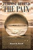 Purpose Beyond the Pain