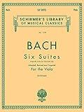 Bach – Six Suites for Unaccompanied Viola | Schirmer Library of Classics, Vol. 1278 | Baroque and Classical Viola Sheet Music | G. Schirmer Edition ... Players (Schirmer Library of Classics, 1278)