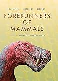 Forerunners of Mammals: Radiation‚ Histology, Biology (Life of the Past)