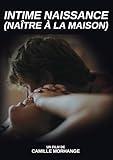 INTIME NAISSANCE (NAITRE A LA MAISON)