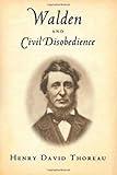 WALDEN, and ON THE DUTY OF CIVIL DISOBEDIENCE (ILLUSTRATED)