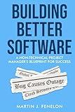 Building Better Software: A Non-Technical Project Manager's Blueprint for Success