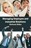 Managing Employee and Industrial Relations (Management Fundamentals)