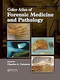 Color Atlas of Forensic Medicine and Pathology