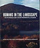 Humans in the Landscape: An Introduction to Environmental Studies