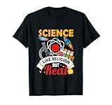 Science Like Religion But Real Scientist Chemicals Religion T-Shirt