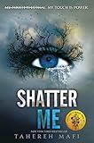 Shatter Me: A Riveting YA Romantasy with Forbidden Love and Epic Superpowers