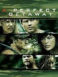 A Perfect Getaway