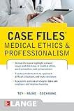 Case Files Medical Ethics and Professionalism