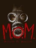 M.O.M. Mothers of Monsters