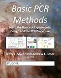 Basic PCR Methods: Learn the basics of experimental design and the PCR procedure (Decision Learning)