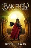 Banished: A Visionary and Metaphysical Fantasy (The Chronicles Of Thamon Book 1)