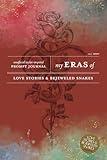 My Eras of Love Stories & Bejeweled Snakes: Unofficial Taylor Inspired Prompt Journal