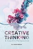 Creative Thinking : A coach’s perspective