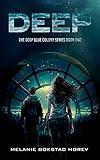 Deep: A Young Adult Dystopian Mystery Novel (The Deep Blue Colony Series Book 1)