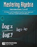 Mastering Algebra - Intermediate Level: Over 2,200 Solved Problems (Hamilton Education Guides Book 3)
