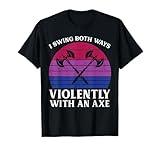 Bisexual I Swing Both Ways Axe Funny Bi Pride Flag LGBTQ Men T-Shirt