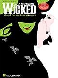 Wicked. A New Musical - Piano/Vocal Selections | Broadway Musical Songbook by Stephen Schwartz | Includes Defying Gravity, Popular and More