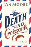 Death and Croissants: A Novel
