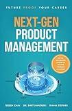 Next-Gen Product Management: Future Proof Your Career