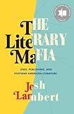 The Literary Mafia: Jews, Publishing, and Postwar American Literature